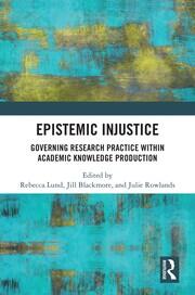 Epistemic Injustice: Governing Research Practice Within Academic Knowledge Production book cover