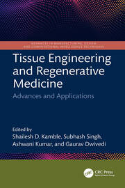 Tissue Engineering and Regenerative Medicine: Advances and Applications book cover