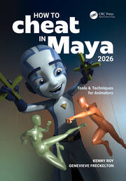 How to Cheat in Maya 2026: Tools & Techniques for Animators book cover