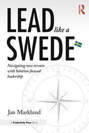 Lead Like a Swede: Navigating New Terrain with Solution-Focused Leadership book cover