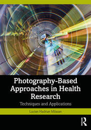 Photography-Based Approaches in Health Research: Techniques and Applications book cover