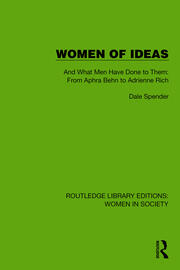 Women of Ideas: And What Men Have Done to Them: From Aphra Behn to Adrienne Rich book cover