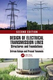 Design of Electrical Transmission Lines, Structures, and Foundations book cover