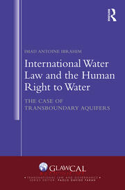 International Water Law and the Human Right to Water: The Case of Transboundary Aquifers book cover