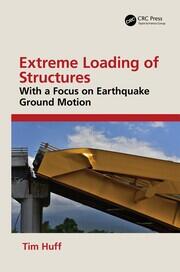 Extreme Loading of Structures: With a Focus on Earthquake Ground Motion book cover