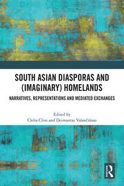 South Asian Diasporas and (Imaginary) Homelands: Narratives, Representations and Mediated Exchanges book cover