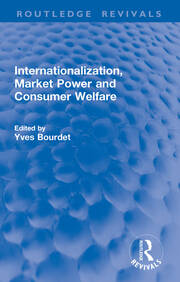 Internationalization, Market Power and Consumer Welfare book cover