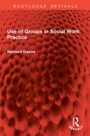 Use of Groups in Social Work Practice book cover