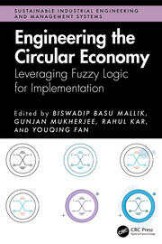Engineering the Circular Economy: Leveraging Fuzzy Logic for Implementation book cover
