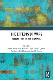 The Effects of Wars: Lessons from the War in Ukraine book cover