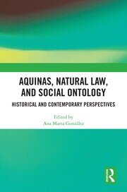 Aquinas, Natural Law, and Social Ontology: Historical and Contemporary Perspectives book cover