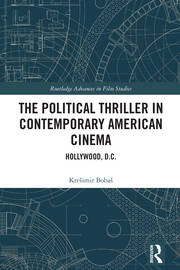 The Political Thriller in Contemporary American Cinema: Hollywood, D.C. book cover