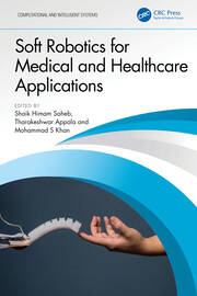Soft Robotics for Medical and Healthcare Applications book cover