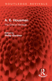 A. E. Housman: The Critical Heritage book cover