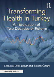 Transforming Health in Turkey: An Evaluation of Two Decades of Reform book cover