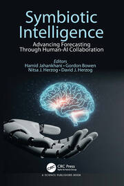 Symbiotic Intelligence: Advancing Forecasting Through Human-AI Collaboration book cover