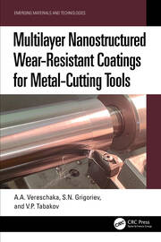 Multilayer Nanostructured Wear-Resistant Coatings for Metal-Cutting Tools book cover