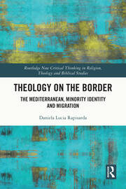Theology on the Border: The Mediterranean, Minority Identity and Migration book cover