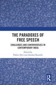 The Paradoxes of Free Speech: Challenges and Controversies in Contemporary India book cover
