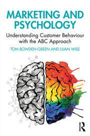 Marketing and Psychology: Understanding Customer Behaviour with the ABC Approach book cover