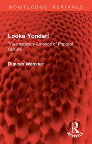 Looka Yonder!: The Imaginary America of Populist Culture book cover
