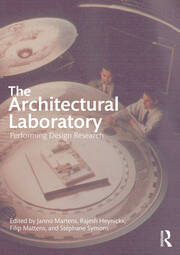 The Architectural Laboratory: Performing Design Research book cover