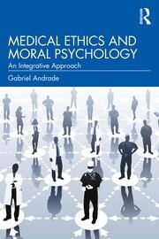 Medical Ethics and Moral Psychology: An Integrative Approach book cover