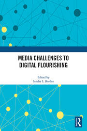 Media Challenges to Digital Flourishing book cover