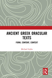 Ancient Greek Oracular Texts: Form, Content, Context book cover