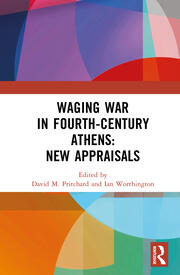 Waging War in Fourth-Century Athens: New Appraisals book cover