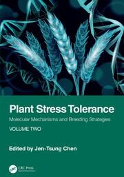 Plant Stress Tolerance: Molecular Mechanisms and Breeding Strategies, Volume Two book cover