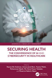 Securing Health: The Convergence of AI and Cybersecurity in Healthcare book cover