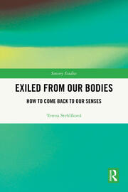 Exiled From Our Bodies: How to Come Back to Our Senses book cover