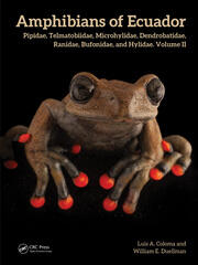 Amphibians of Ecuador: Pipidae, Telmatobiidae, Microhylidae, Dendrobatidae, Ranidae, Bufonidae, and Hylidae, Volume II book cover