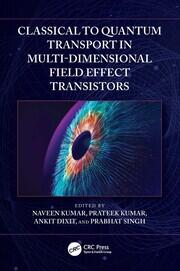 Classical to Quantum Transport in Multi-Dimensional Field Effect Transistors book cover