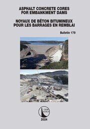 Asphalt Concrete Cores for Embankment Dams / Noyaux de Béton Bitumineux Pour Les Barrages en Remblai book cover