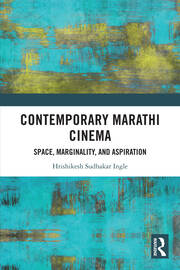Contemporary Marathi Cinema: Space, Marginality, and Aspiration book cover