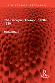 The Georgian Triumph, 1700–1830 book cover