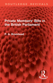 Private Members' Bills in the British Parliament book cover