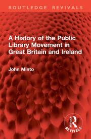 A History of the Public Library Movement in Great Britain and Ireland book cover