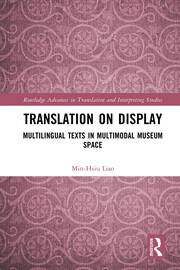 Translation on Display: Multilingual Texts in Multimodal Museum Space book cover