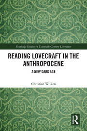 Reading Lovecraft in the Anthropocene: A New Dark Age book cover