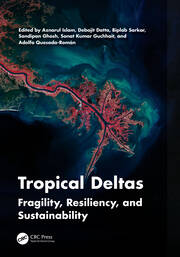 Tropical Deltas: Fragility, Resiliency, and Sustainability book cover