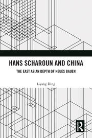 Hans Scharoun and China: The East Asian Depth of Neues Bauen book cover