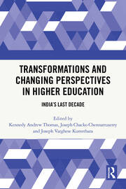 Transformations and Changing Perspectives in Higher Education: India's Last Decade book cover