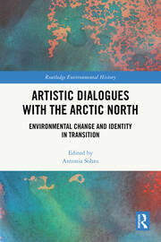 Artistic Dialogues with the Arctic North: Environmental Change and Identity in Transition book cover