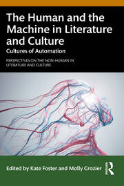 The Human and the Machine in Literature and Culture: Cultures of Automation book cover