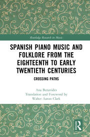 Spanish Piano Music and Folklore from the Eighteenth to Early Twentieth Centuries: Crossing Paths book cover