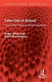 Tales Out of School: Consumers' Views of British Education book cover