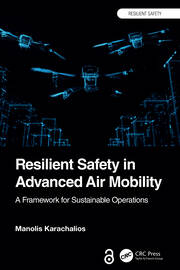 Resilient Safety in Advanced Air Mobility: A Framework for Sustainable Operations book cover